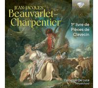 Beauvarlet-Charpentier: 1er livre de Pièces de Clavecin