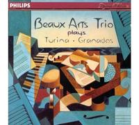 Beaux Arts Trio - Granados and Turina: Piano Trios