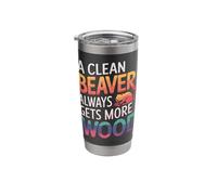 Beaver A Clean Beaver Always Gets More Wood Stainless Steel Insulated Tumbler