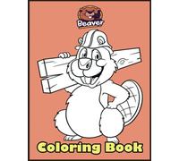 Beaver: A Cute Adult Coloring Books for Beaver Lovers, Beaver Patterns Mandala and Relaxing
