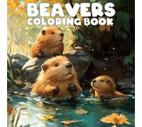 Beaver Coloring Book: Coloring Book