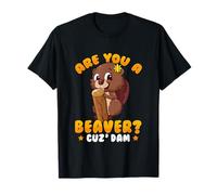 Beaver Lover Design for Rodents Fans - are You A Beaver T-Shirt