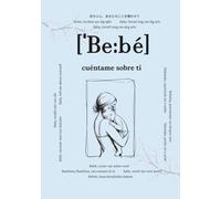 Bebé, cuéntame sobre ti: Preguntas que permanecerán para siempre | Un libro de recuerdos para completar | Regalo para padres, diario de bebé para ... ti - Historias que permanecerán para siempre)