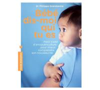 Bébé dis moi qui tu es (Enfant - Education)