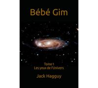 Bébé Gim: Les yeux de l'Univers: 1