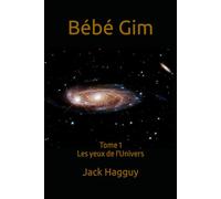 Bébé Gim: Les yeux de l'Univers