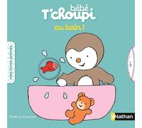Bébé T'choupi : Au bain