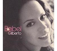 Bebel Gilberto - Bebel Gilberto