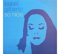 Bebel Gilberto - So Nice