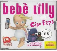 Bebe'lilly - Ciao Papa