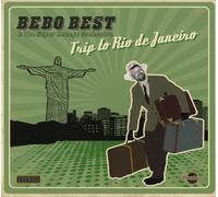 Bebo Best & The Super Lounge Orchestra – Trip To Rio De Janeiro