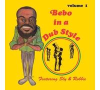 Bebo - In A Dub Style Vol 1