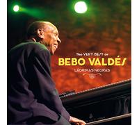 Bebo Valdes - The Very Best Of Bebo Valdes - Lagrimas Negras