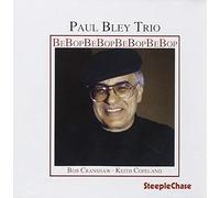 Bebop by Paul Bley (1994-08-01)