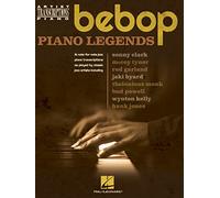 Bebop Piano Legends: Artist Transciptions for Piano (Artist Transcriptions Piano)
