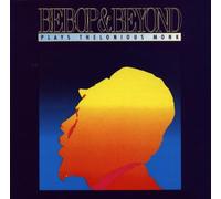 BebopBeyond - Plays Thelonious Monk