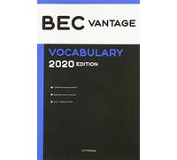 BEC Vantage Vocabulary 2020 Edition: Words That Will Help You Pass Speaking and Writing Parts of BEC Vantage Exam 2020-2022