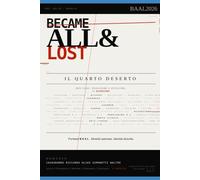 BECAME ALL AND LOST: Il Quarto Deserto (ZIA ZONE IRREALI DI AUTONOMIA)