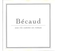 Becaud, Gilbert - Une Vie Comme Un Roman
