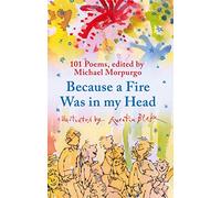 Because a Fire Was in My Head (Faber Children's Classics)