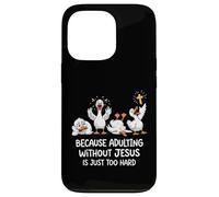 Because Adulting Without Jesus Is Just Too Hard Case for iPhone 13 Pro