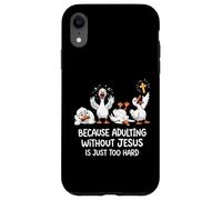Because Adulting Without Jesus Is Just Too Hard Case for iPhone XR
