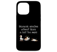 Because Adulting Without Jesus Is Just Too Hard Christian Case for iPhone 13 Pro Max