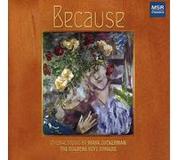 Because - Choral Music of Mark Zuckerman