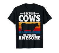 Because Cows are Freaking Awesome Cow Lover Farmer Gifts T-Shirt