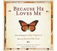 Because He Loves Me: How Christ Transforms Our Daily Life- Select Readings With Music
