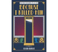 Because I Killed Him: 1 (The Nine Gentlemen)