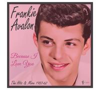 Frankie Avalon - Because I Love You: 1957-62 [VINYL]