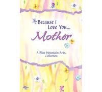 Because I Love You Mother