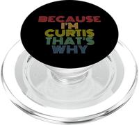 Because I’m Curtis That’s Why Funny Name Saying Retro Text PopSockets PopGrip for MagSafe