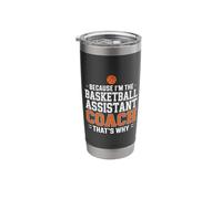 Because I’m The Basketball Assistant Coach That’s Why Stainless Steel Insulated Tumbler