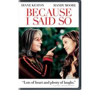 Because I Said So [DVD] [2007] [Region 1] [US Import] [NTSC]