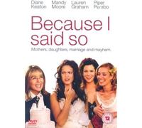 Because I Said So DVD [2007]