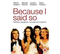 Because I Said So [DVD]