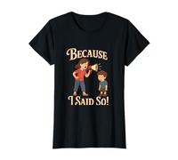 Because I Said So Sibling Rivalry Humor Graphic T-Shirt