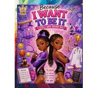 Because I want to be it: Girls who dream big