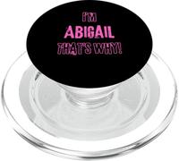 Because I'm Abigail that's why! Funny first name present for PopSockets PopGrip for MagSafe