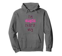 Because I'm Abigail that's why! Funny first name present for Pullover Hoodie