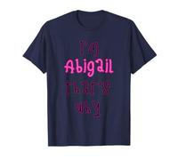 Because I'm Abigail That's why! Funny First Name Present for T-Shirt