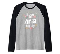 Because I'm Aria That's Why Floral Name Raglan Baseball Tee