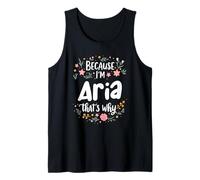 Because I'm Aria That's Why Floral Name Tank Top