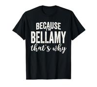 Because I'm Bellamy That's Why Boy Man First Name Bellamy Value Graphic T-Shirt