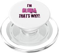 Because I'm Gloria that's why! Funny first name present for PopSockets PopGrip for MagSafe