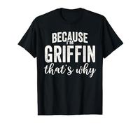 Because I'm Griffin That's Why Boy Man First Name Griffin Value Graphic T-Shirt