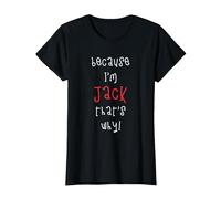 Because I'm Jack That's why! Funny First Name Saying for boy T-Shirt, Women, Black, X-Large