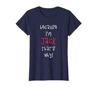 Because I'm Jack That's why! Funny First Name Saying for boy T-Shirt, Women, Navy Blue, X-Small